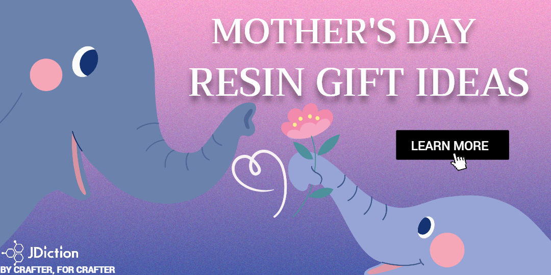 Mother's Day 10 Handmde Gift Ideas Using Resin -- 2024